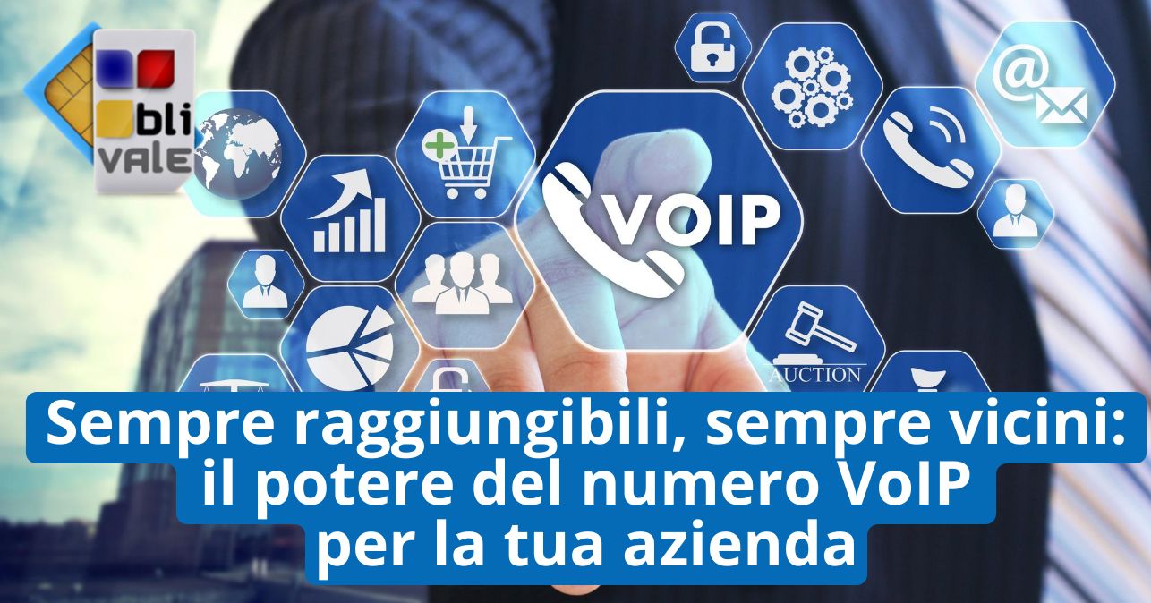 blivale_image_it_Sempre raggiungibili, sempre vicini, il potere del numero VoIP_643x337 BLIVALE Blog: Guides and tips for worry-free travel - Results from #250